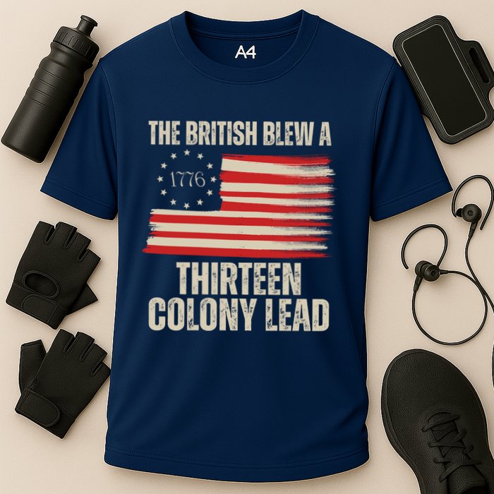 The British Blew A 13 Colony Lead Funny 4th Of July Performance Shirt