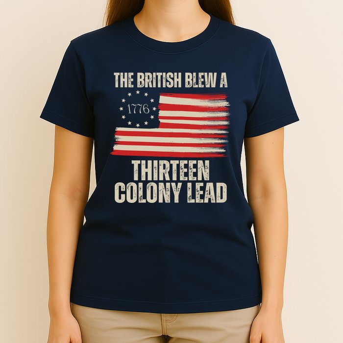 The British Blew A 13 Colony Lead Funny 4th Of July T-Shirt