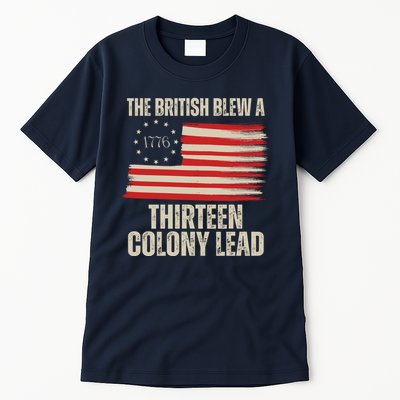 The British Blew A 13 Colony Lead Funny 4th Of July Tall T-Shirt