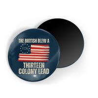 The British Blew A 13 Colony Lead Funny 4th Of July Magnet