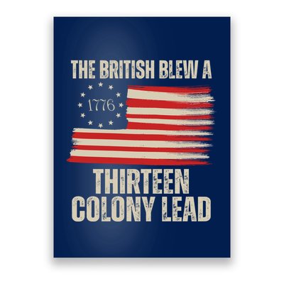 The British Blew A 13 Colony Lead Funny 4th Of July Poster