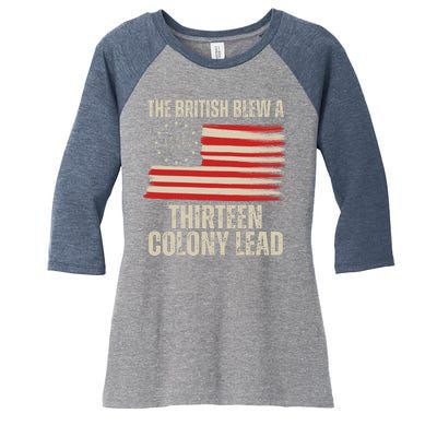 The British Blew A 13 Colony Lead Funny 4th Of July Women's Tri-Blend 3/4-Sleeve Raglan Shirt