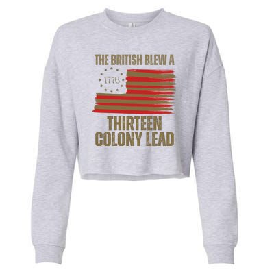 The British Blew A 13 Colony Lead Funny 4th Of July Cropped Pullover Crew