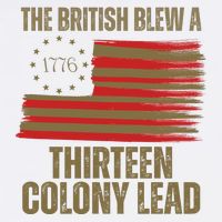 The British Blew A 13 Colony Lead Funny 4th Of July Garment-Dyed Sweatshirt
