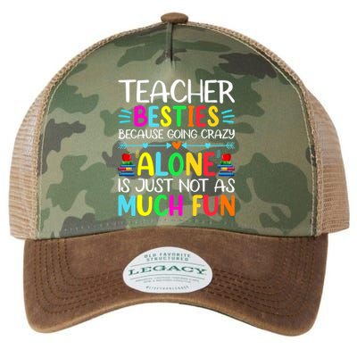 Teacher Besties Because Going Crazy Alone Is Not Fun Legacy Tie Dye Trucker Hat