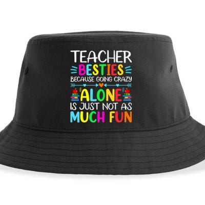 Teacher Besties Because Going Crazy Alone Is Not Fun Sustainable Bucket Hat