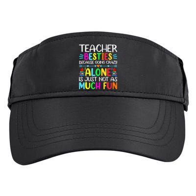 Teacher Besties Because Going Crazy Alone Is Not Fun Adult Drive Performance Visor