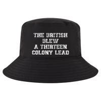 The British Blew A Thirn Colony Lead Funny Us History Cool Comfort Performance Bucket Hat