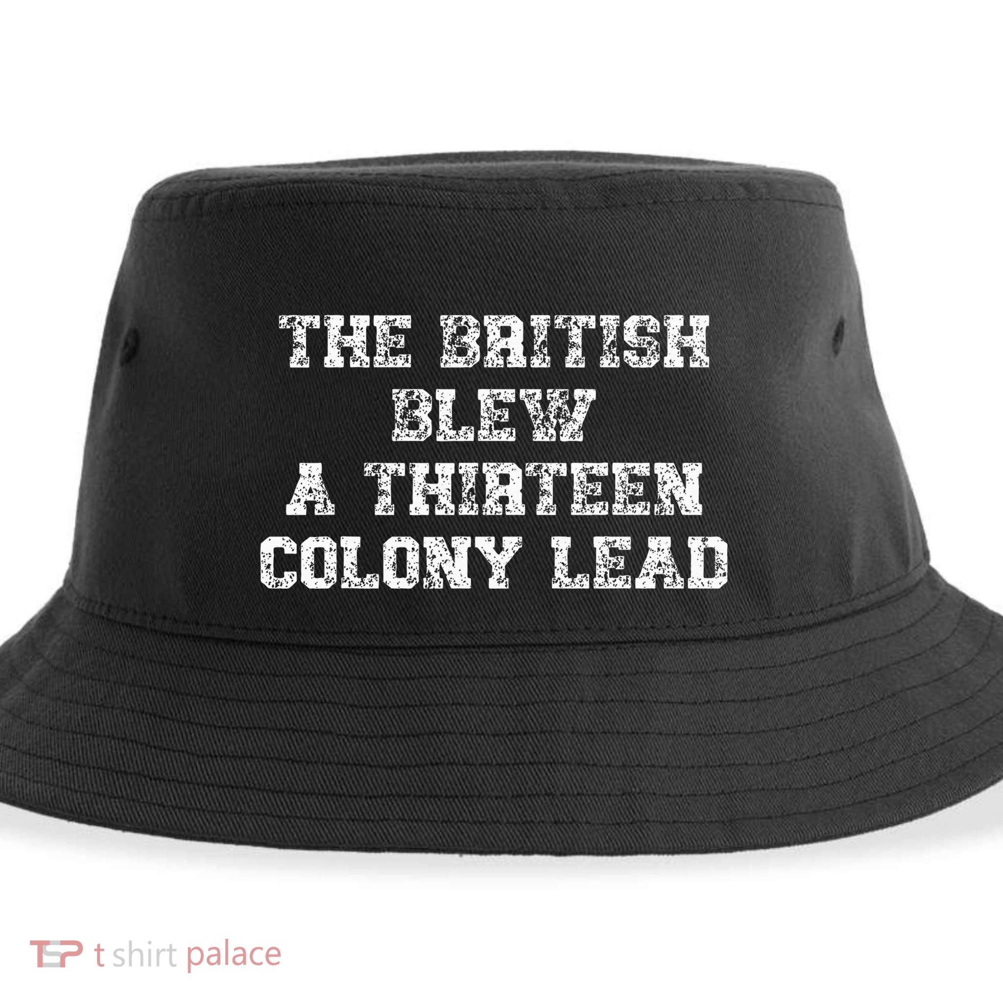The British Blew A Thirn Colony Lead Funny Us History Sustainable Bucket Hat