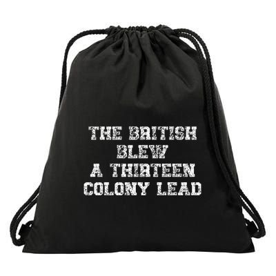 The British Blew A Thirn Colony Lead Funny Us History Drawstring Bag