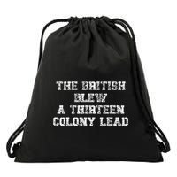 The British Blew A Thirn Colony Lead Funny Us History Drawstring Bag