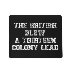 The British Blew A Thirn Colony Lead Funny Us History Mousepad