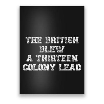 The British Blew A Thirn Colony Lead Funny Us History Poster