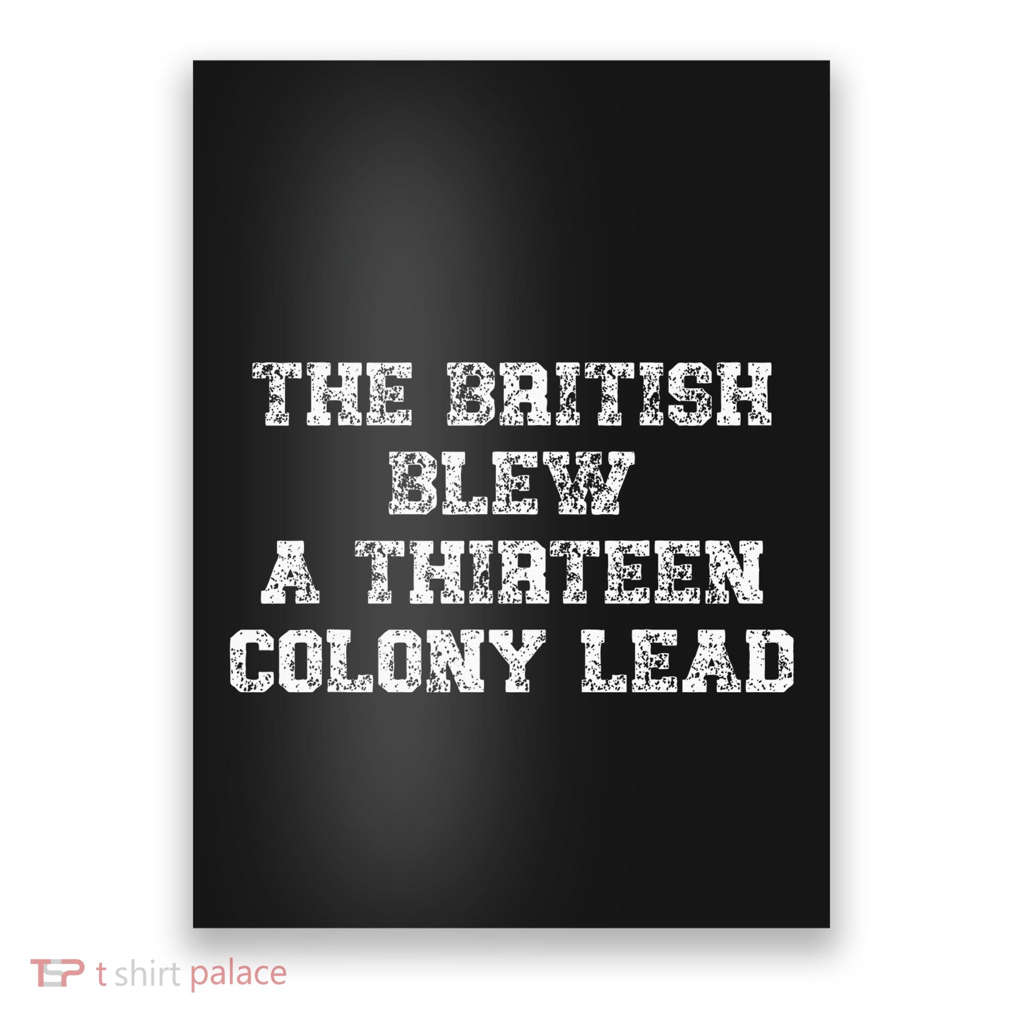The British Blew A Thirn Colony Lead Funny Us History Poster