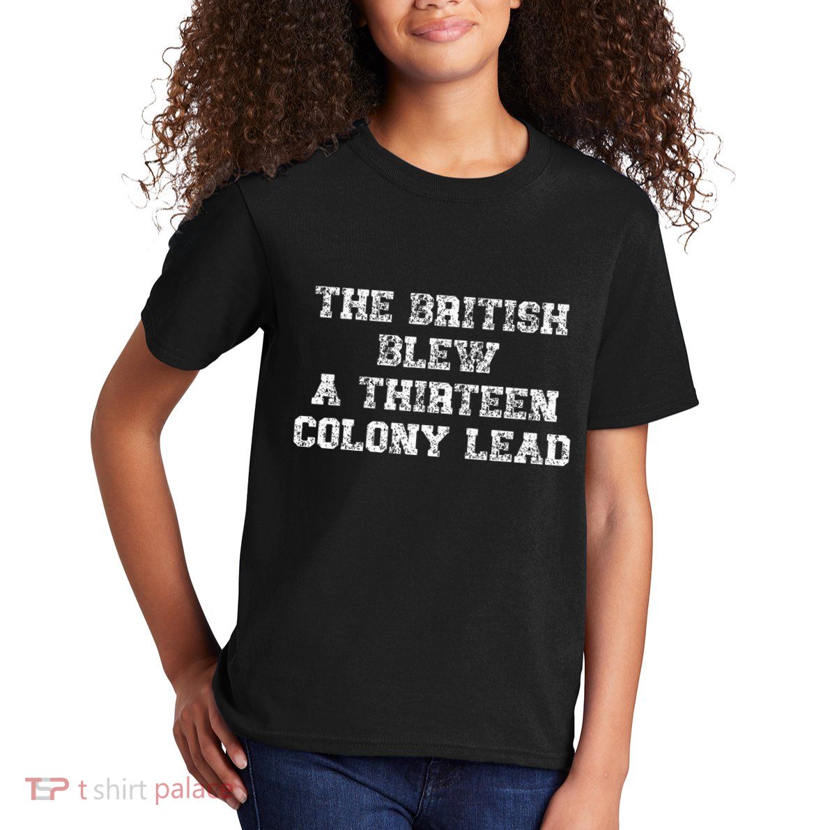 The British Blew A Thirn Colony Lead Funny Us History Kids T-Shirt