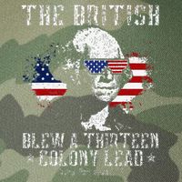 The British Blew A Thirteen Colony Lead 13 1776 4th Of July Legacy Tie Dye Trucker Hat