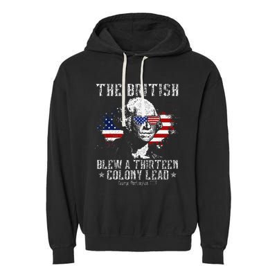 The British Blew A Thirteen Colony Lead 13 1776 4th Of July Garment-Dyed Fleece Hoodie