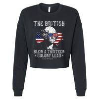 The British Blew A Thirteen Colony Lead 13 1776 4th Of July Cropped Pullover Crew