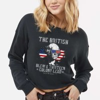 The British Blew A Thirteen Colony Lead 13 1776 4th Of July Cropped Pullover Crew