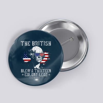 The British Blew A Thirteen Colony Lead 13 1776 4th Of July Button