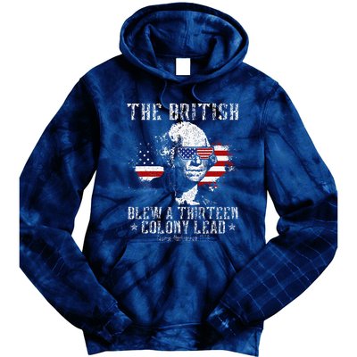 The British Blew A Thirteen Colony Lead 13 1776 4th Of July Tie Dye Hoodie
