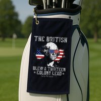 The British Blew A Thirteen Colony Lead 13 1776 4th Of July Golf Towel
