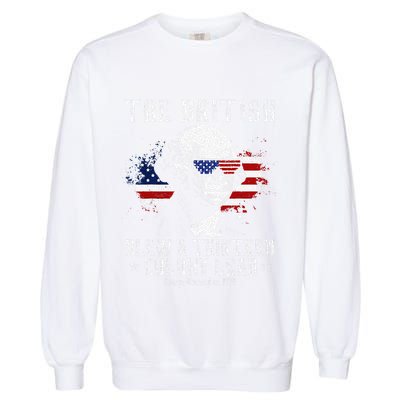 The British Blew A Thirteen Colony Lead 13 1776 4th Of July Garment-Dyed Sweatshirt