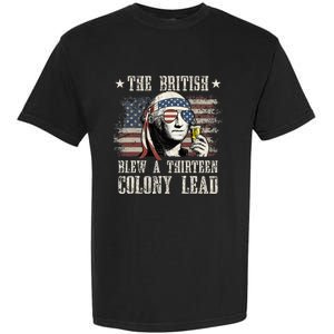 The British Blew A 13 Colony Lead 4th Of July Us Flag Garment-Dyed Heavyweight T-Shirt