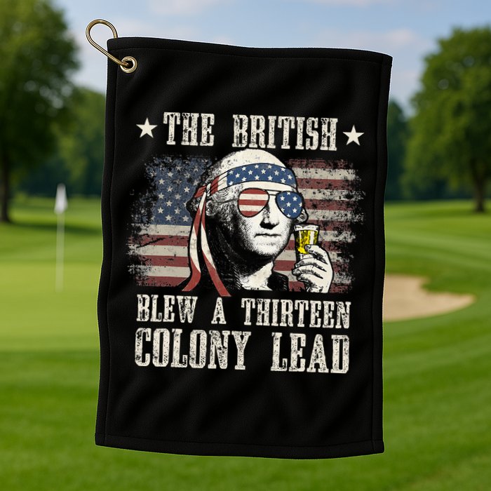 The British Blew A 13 Colony Lead 4th Of July Us Flag Golf Towel