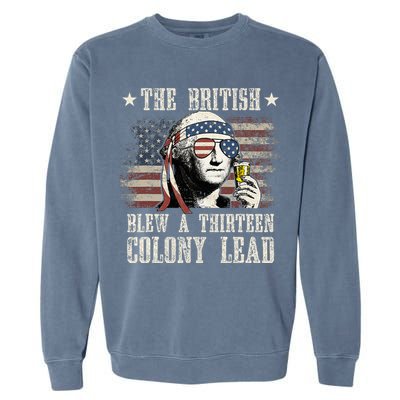 The British Blew A 13 Colony Lead 4th Of July Us Flag Garment-Dyed Sweatshirt