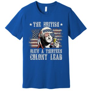 The British Blew A 13 Colony Lead 4th Of July Us Flag Premium T-Shirt