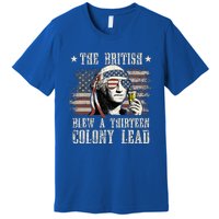 The British Blew A 13 Colony Lead 4th Of July Us Flag Premium T-Shirt