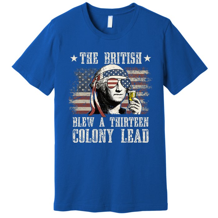 The British Blew A 13 Colony Lead 4th Of July Us Flag Premium T-Shirt