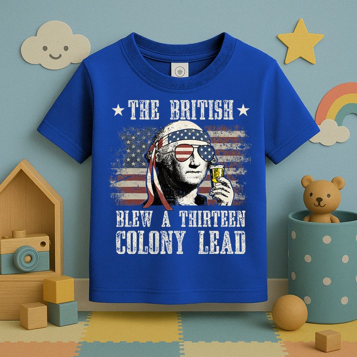 The British Blew A 13 Colony Lead 4th Of July Us Flag Toddler T-Shirt