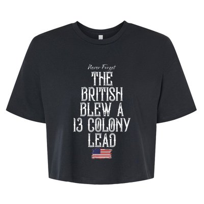 The British Blew A 13 Colony Lead Funny 4th Of July Funny Bella+Canvas Jersey Crop Tee