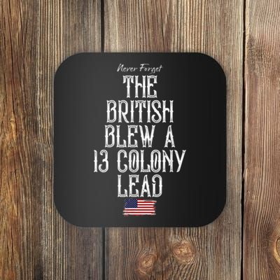 The British Blew A 13 Colony Lead Funny 4th Of July Funny Coaster