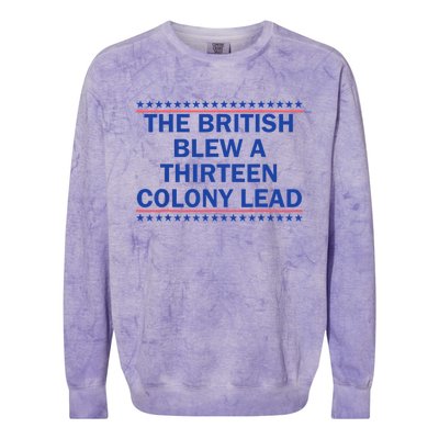 The British Blew A 13 Colony Lead Funny 4th Of July Funny Colorblast Crewneck Sweatshirt