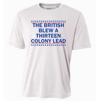 The British Blew A 13 Colony Lead Funny 4th Of July Funny Cooling Performance Crew T-Shirt