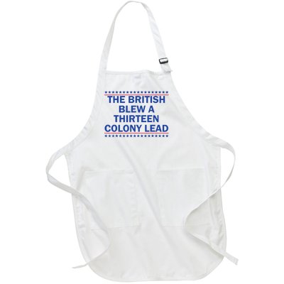 The British Blew A 13 Colony Lead Funny 4th Of July Funny Full-Length Apron With Pockets