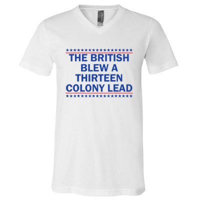 The British Blew A 13 Colony Lead Funny 4th Of July Funny V-Neck T-Shirt