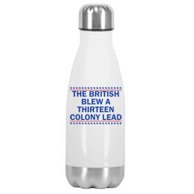 The British Blew A 13 Colony Lead Funny 4th Of July Funny Stainless Steel Insulated Water Bottle