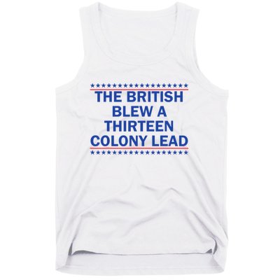 The British Blew A 13 Colony Lead Funny 4th Of July Funny Tank Top