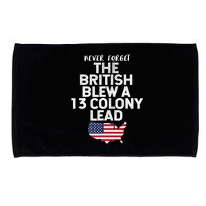 The British Blew A Thirteen Colony Lead Funny 4th Of July Microfiber Hand Towel