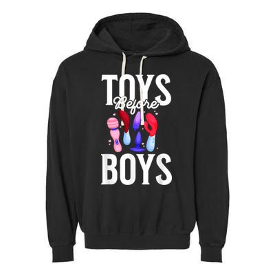 Toys Before Boy Funny Adult Humor Women Embarrassing Garment-Dyed Fleece Hoodie