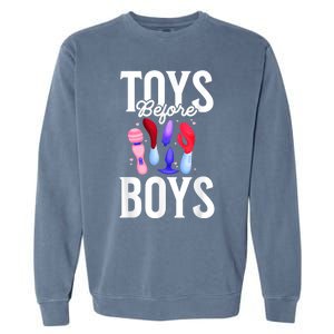 Toys Before Boy Funny Adult Humor Women Embarrassing Garment-Dyed Sweatshirt