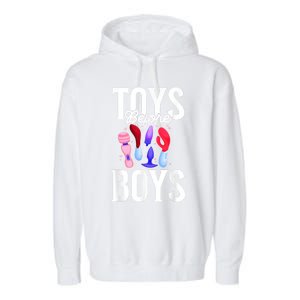 Toys Before Boy Funny Adult Humor Women Embarrassing Garment-Dyed Fleece Hoodie