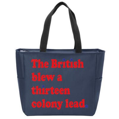 The British Blew A 13 Colony Lead Funny 4th Of July Funny Zip Tote Bag