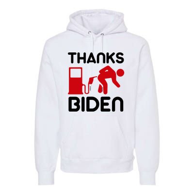 Thanks Biden Bend Over Gas Pump Prices Funny Premium Hoodie