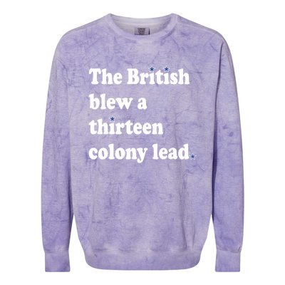 The British Blew A 13 Colony Lead Funny 4th Of July Funny Colorblast Crewneck Sweatshirt