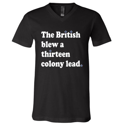 The British Blew A 13 Colony Lead Funny 4th Of July Funny V-Neck T-Shirt